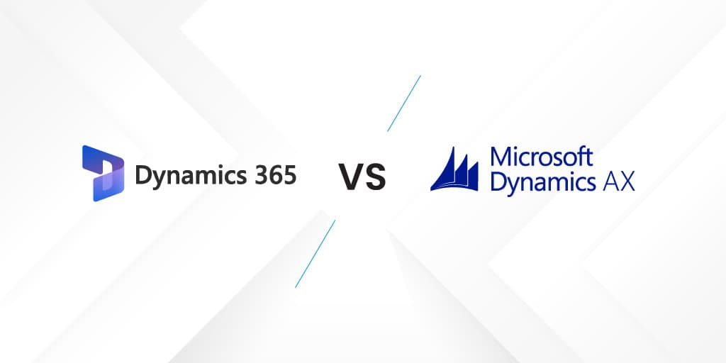 Dynamics AX vs. Dynamics 365: Why Upgrading is a Smart Business Move