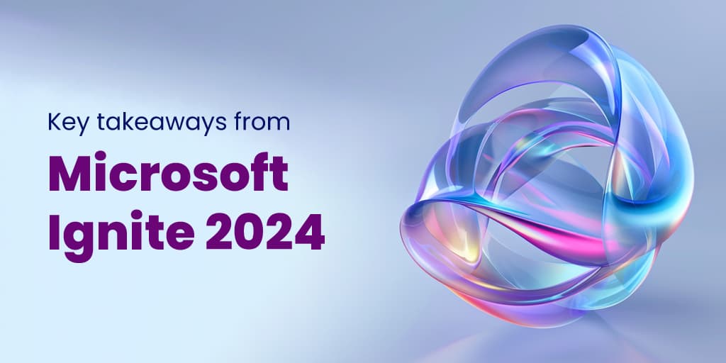 Microsoft Ignite 2024 Insights: Key takeaways from LevelShift