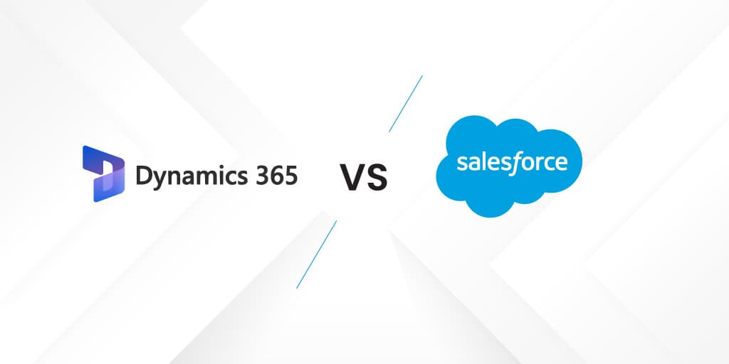 Microsoft Dynamics 365 vs. Salesforce – Which one is best for you?