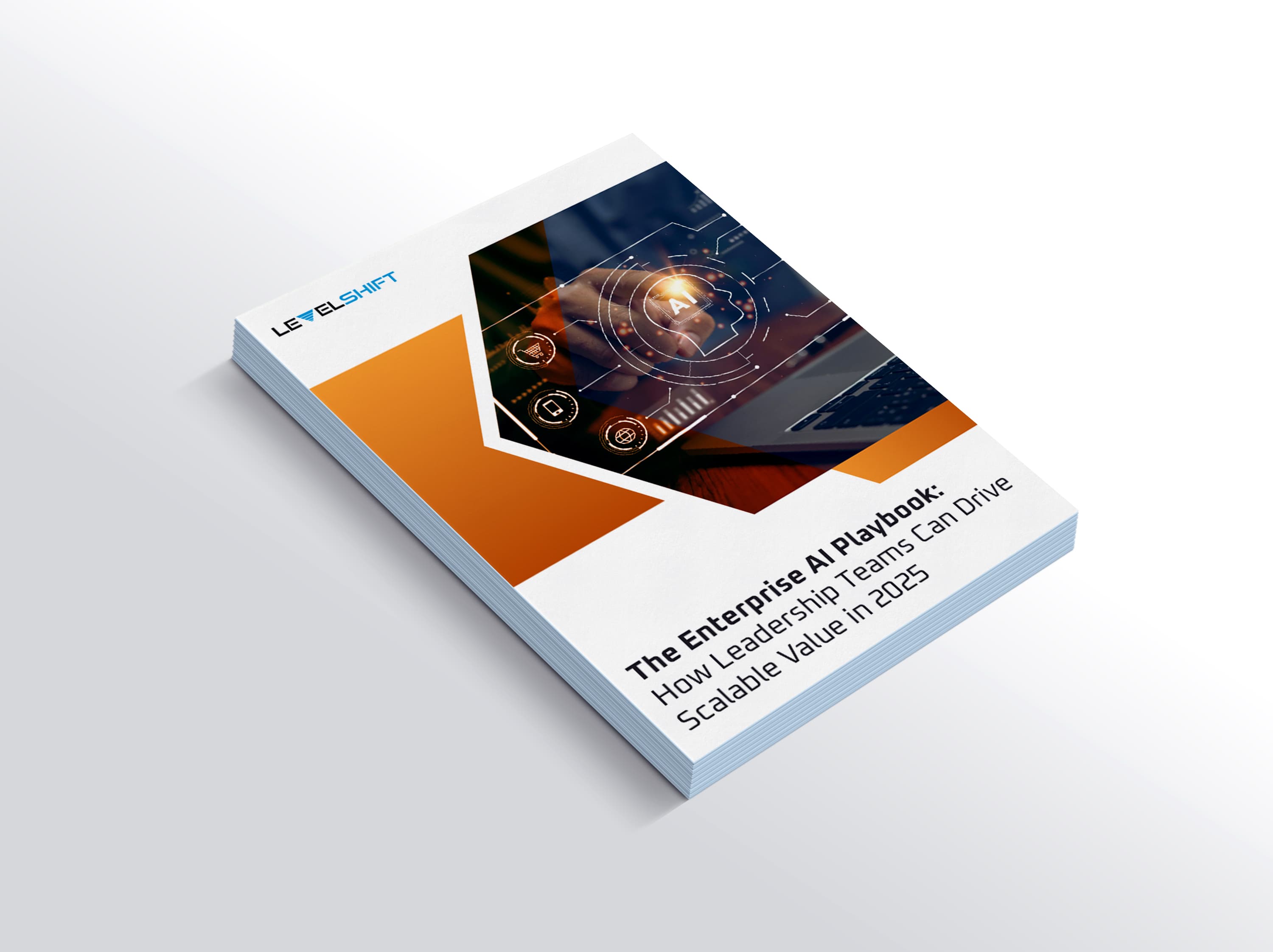 The Enterprise AI Playbook How Leadership Teams Can Drive Scalable Value in 2025