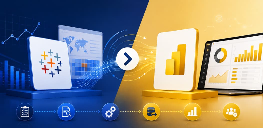 Tableau to Power BI Migration: Best Practices, Challenges & Step-by-Step Framework